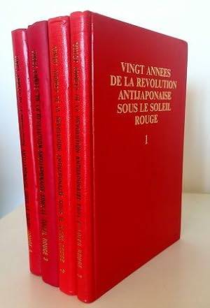 Seller image for Vingt annees de la revolution antijaponaise sous le soleil rouge - voll. 1, 2, 3, 4 for sale by Libreria Tara