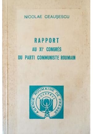 Immagine del venditore per Rapport au XIe Congrs du Parti Communiste Roumain venduto da Libreria Tara