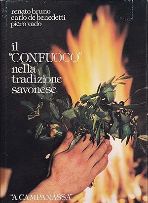 Imagen del vendedor de Il "Confuoco" nella tradizione savonese a la venta por Libreria Tara