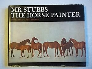 Imagen del vendedor de Mr. Stubbs: Horse Painter a la venta por Carmarthenshire Rare Books