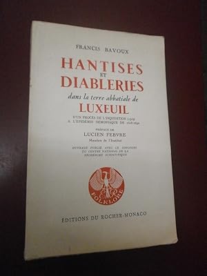 Image du vendeur pour Hantises & diableries dans la Terre abbatiale de Luxeuil. D'un procs de l'Inquisition (1529)  l'pidmie dmoniaque de 1628-1630. mis en vente par Le livre de sable