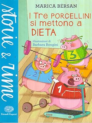 Bild des Verkufers fr I tre porcellini si mettono a dieta zum Verkauf von Librodifaccia