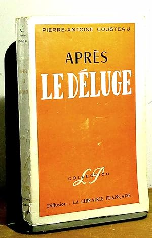 Seller image for APRES LE DELUGE - PAMPHLETS for sale by Livres 113