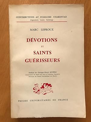 Dévotions et Saints guérisseurs. Préface de Georges-Henri Rivière.