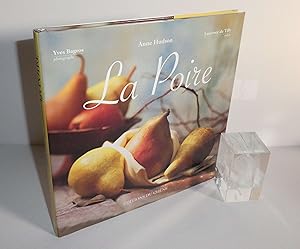 La Poire. Éditions du Chêne. Paris. 1999.