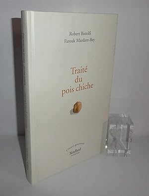 Traité du pois chiche. L'Orient gourmand. Sindbad. Actes Sud. 1998.