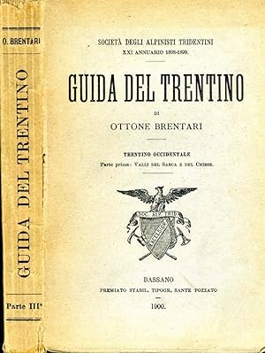 Bild des Verkufers fr Guida Del Trentino ANNUARIO 1898-1899 zum Verkauf von Biblioteca di Babele