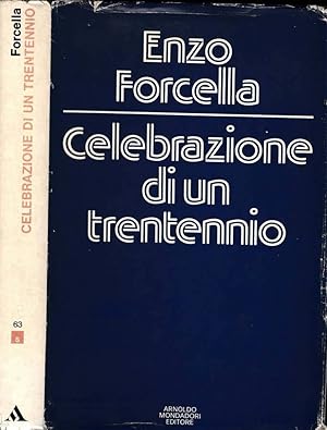 Bild des Verkufers fr Celebrazione Di Un Trentennio zum Verkauf von Biblioteca di Babele