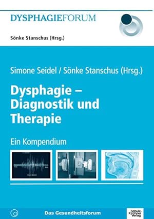 Bild des Verkufers fr Dysphagie - Diagnostik und Therapie zum Verkauf von moluna