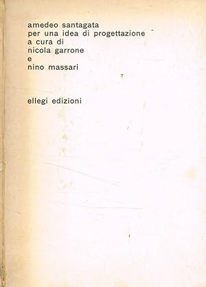Seller image for Amedeo Santagata Per Una Idea Di Progettazione for sale by Biblioteca di Babele