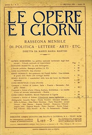 Imagen del vendedor de Le Opere E I Giorni RASSEGNA MENSILE DI POLITICA . LETTERE . ARTI . ETC. a la venta por Biblioteca di Babele