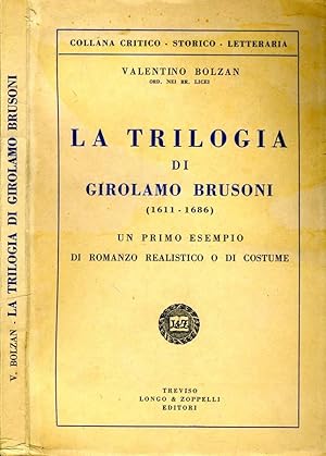 Imagen del vendedor de La Trilogia Di Girolamo Brusoni (1611-1686) UN PRIMO ESEMPIO DI ROMANZO REALISTICO O DI COSTUME a la venta por Biblioteca di Babele