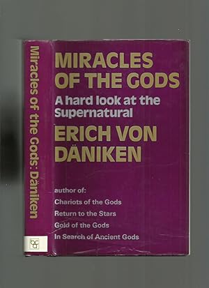 Miracles of the Gods: a Hard Look at the Supernatural