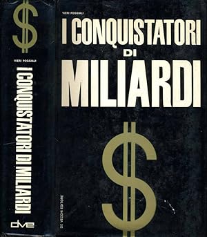 Image du vendeur pour I Conquistatori Di Miliardi mis en vente par Biblioteca di Babele