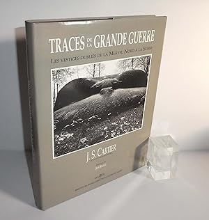 Traces de la Grande Guerre : Les Vestiges Oublies de la Mer du Nord à la Suisse. Traces of the Gr...