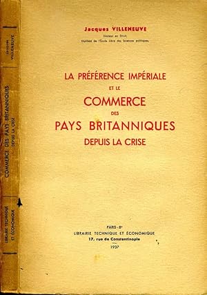 Seller image for La Preference Imperiale Et Le Commerce Des Pays Britanniques Depuis La Crise for sale by Biblioteca di Babele