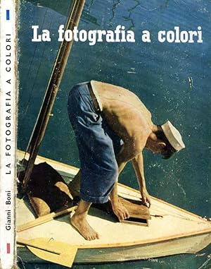 Imagen del vendedor de La Fotografia A Colori a la venta por Biblioteca di Babele