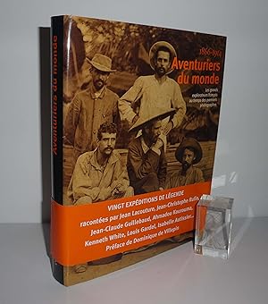 Aventuriers du monde : les grands explorateurs français au temps des premiers photographes 1866-1...