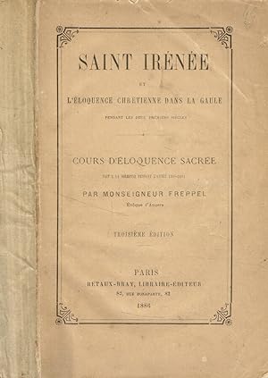 Bild des Verkufers fr Saint Irenee ET L'ELOQUENCE CHRETIENNE DANS LA GAULE zum Verkauf von Biblioteca di Babele