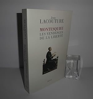Montesquieu les vendanges de la liberté. Paris. Seuil. 2003.