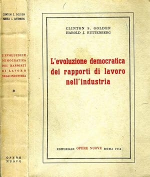 Seller image for L'Evoluzione Democratica Dei Rapporti Di Lavoro Nell'Industria for sale by Biblioteca di Babele