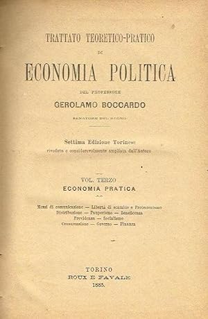 Bild des Verkufers fr TRATTATO TEORICO- PRATICO DI ECONOMIA POLITICA ( VOL. III ) ECONOMIA PRATICA zum Verkauf von Biblioteca di Babele