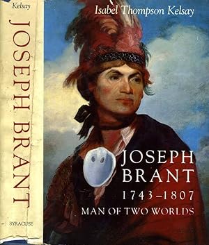 Bild des Verkufers fr Joseph Brant 1743-1807 MAN OF TWO WORLDS zum Verkauf von Biblioteca di Babele