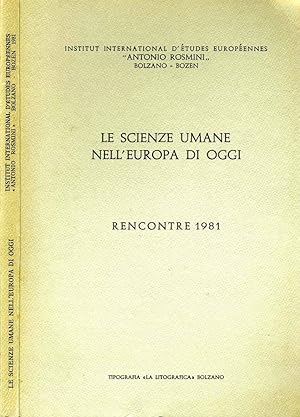 Imagen del vendedor de Le Scienze Umane Nell'Europa Di Oggi RENCONTRE 1981 a la venta por Biblioteca di Babele