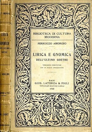 Bild des Verkufers fr Lirica e Gnomica DELL'ULTIMO GOETHE zum Verkauf von Biblioteca di Babele