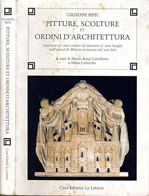 Bild des Verkufers fr Pitture, Scolture Et Ordini D'Architettura ENARRATE CO' SUOI AUTORI, DA INSERIRSI A' SUOI LUOGHI, NELL'OPERA DI MILANO RICERCATA NEL SUO SITO zum Verkauf von Biblioteca di Babele