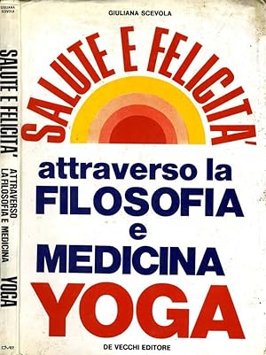 Bild des Verkufers fr Salute E Felicit Attraverso La Filosofia E Medicina Yoga zum Verkauf von Biblioteca di Babele