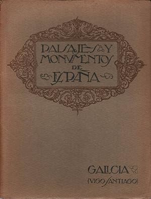 Seller image for PAISAJES Y MONUMENTOS DE ESPANA GALICIA ( VIGO SANTIAGO) for sale by Biblioteca di Babele