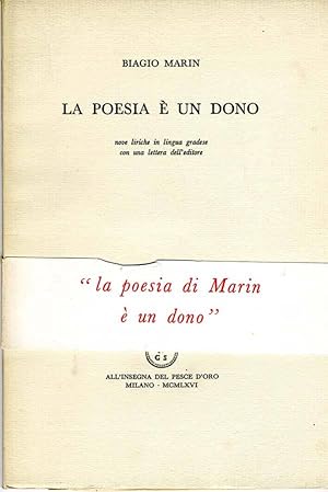 Bild des Verkufers fr La Poesia  Un Dono NOVE LIRICHE IN LINGUA GRADESE CON LETTERA DELL'EDITORE zum Verkauf von Biblioteca di Babele