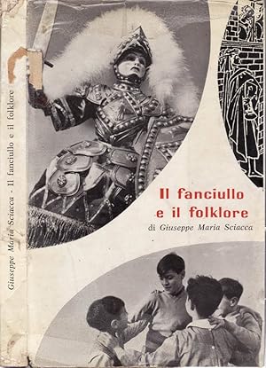 Seller image for IL FANCIULLO E IL FOLKLORE for sale by Biblioteca di Babele