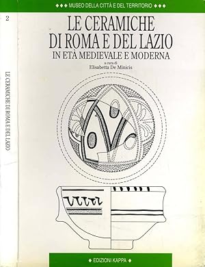 Seller image for Le Ceramiche Di Roma E Del Lazio In et medievale e moderna for sale by Biblioteca di Babele