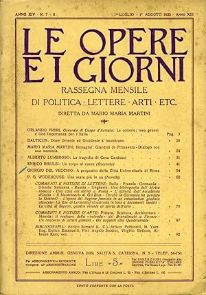 Imagen del vendedor de Le Opere E I Giorni RASSEGNA MENSILE DI POLITICA . LETTERE . ARTI . ETC. a la venta por Biblioteca di Babele