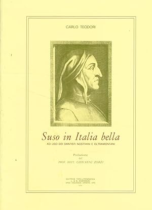 Seller image for Suso In Italia Bella AD USO DEI DANTISTI NOSTRANI E OLTRAMONTANI for sale by Biblioteca di Babele