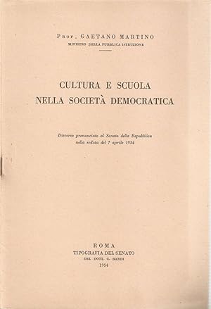 Imagen del vendedor de Cultura e scuola nella societ democratica Discorso pronunciato al Senato della repubblica nella seduta del 7 aprile 1954 a la venta por Biblioteca di Babele