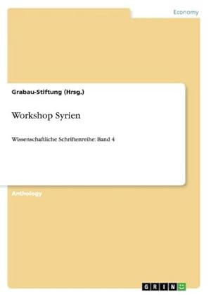 Seller image for Workshop Syrien : Wissenschaftliche Schriftenreihe: Band 4 for sale by AHA-BUCH GmbH