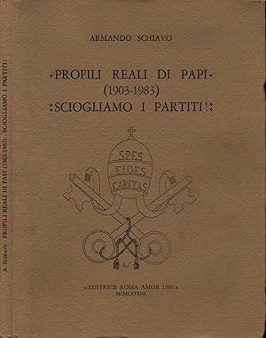 Bild des Verkufers fr 1. Profili reali di Papi (1903-1983) 2. Sciogliamo i partiti! zum Verkauf von Biblioteca di Babele