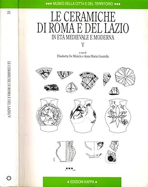 Seller image for Le Ceramiche Di Roma E Del Lazio In et medievale e moderna V for sale by Biblioteca di Babele