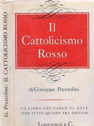 Bild des Verkufers fr Il Cattolicismo Rosso zum Verkauf von Biblioteca di Babele