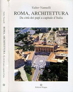 Bild des Verkufers fr Roma, Architettura Da citt dei papi a capitale d'Italia zum Verkauf von Biblioteca di Babele