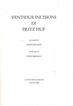 Bild des Verkufers fr Ventidue Incisioni Di Fritz Huf zum Verkauf von Biblioteca di Babele