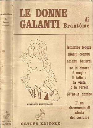 Seller image for Le Vie delle Dame Galanti for sale by Biblioteca di Babele