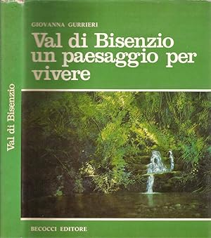 Seller image for VAL DI BISENZIO UN PAESAGGIO PER VIVERE for sale by Biblioteca di Babele