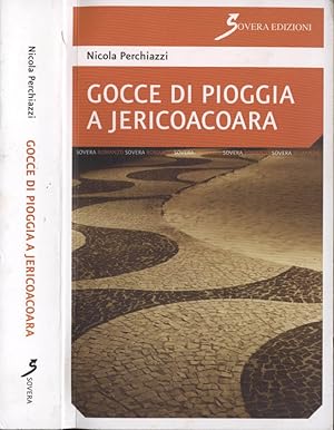 Seller image for Gocce di pioggia a Jericoacoara Rouge et Noir - Via Crucis e Tantra Nero for sale by Biblioteca di Babele