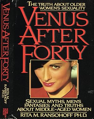 Bild des Verkufers fr VENUS AFTER FORTY SEXUAL , MYTHS,MEN'S FANTASIES AND TRUTHS ABOUT MIDDLE-AGED WOMEN zum Verkauf von Biblioteca di Babele