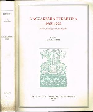 Bild des Verkufers fr L'ACCADEMIA TUDERTINA 1955-1995 STORIA, STORIOGRAFIA, IMMAGINI zum Verkauf von Biblioteca di Babele