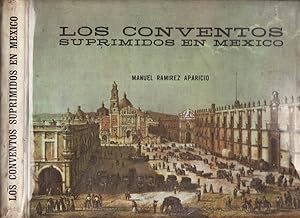 Imagen del vendedor de LOS CONVENTOS SUPRIMIDOS EN MEXICO a la venta por Biblioteca di Babele